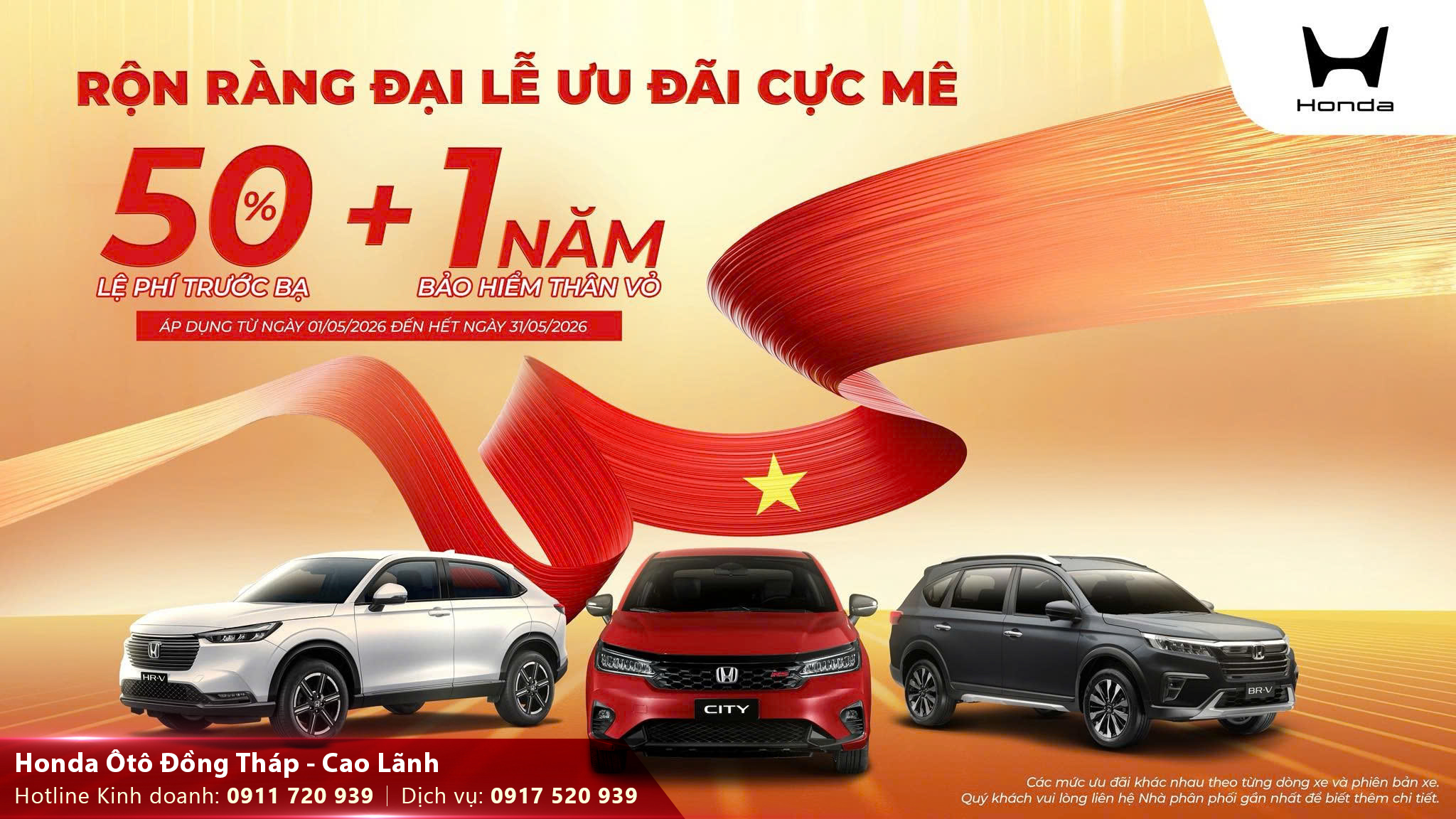 Khám phá ƯU ĐÃI HONDA THÁNG 5 với hỗ trợ 50% trước bạ, lãi suất hấp dẫn và quà tặng bảo hiểm thân vỏ tại Honda Ôtô Đồng Tháp.